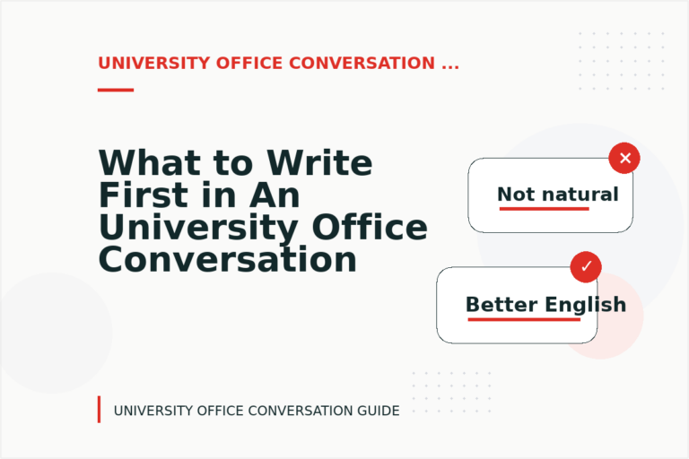 What to Write First in An University Office Conversation