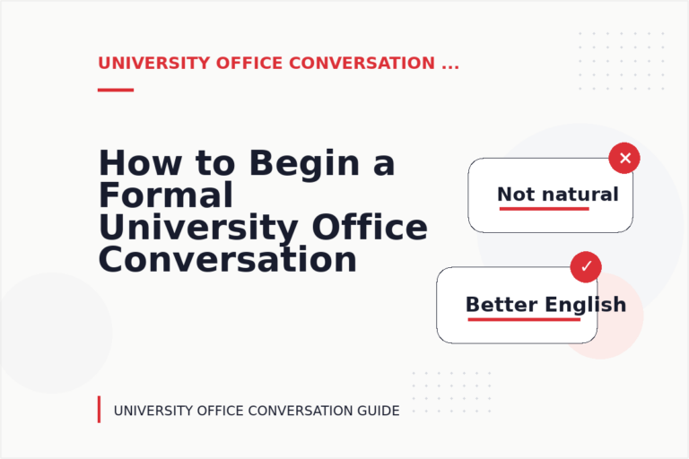 How to Begin a Formal University Office Conversation How to Begin a Formal University Office Conversation