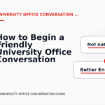How to Begin a Friendly University Office Conversation