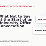 What Not to Say at the Start of an University Office Conversation