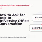 How to Ask for Help in University Office Conversation English