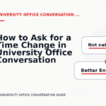 How to Ask for a Time Change in University Office Conversation English