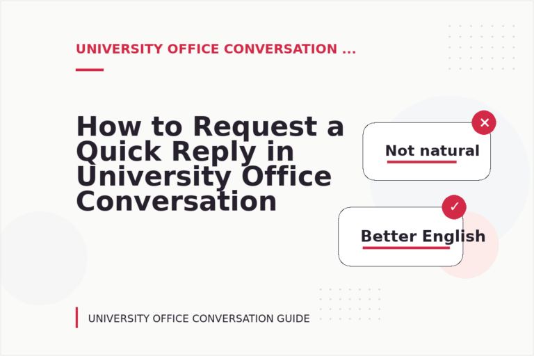 How to Request a Quick Reply in University Office Conversation English How to Request a Quick Reply in University Office Conversation English