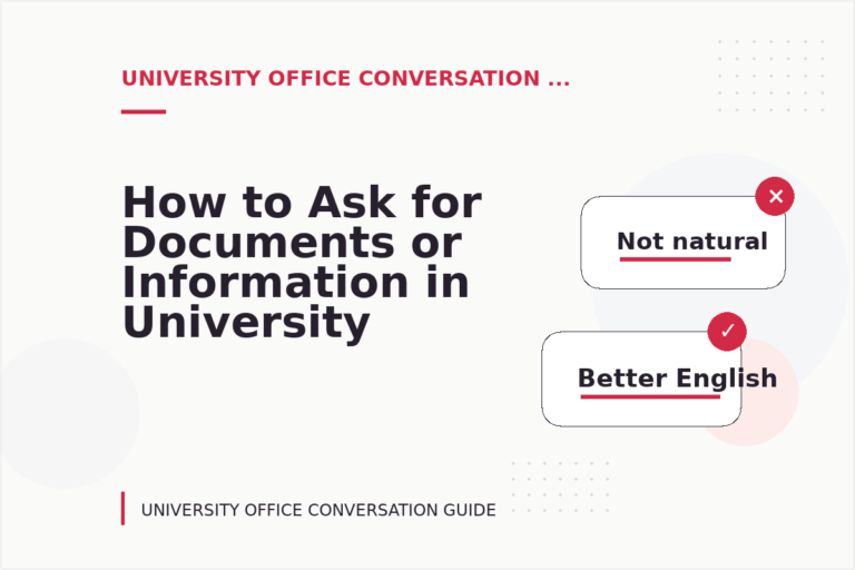 How to Ask for Documents or Information in University Office Conversation English How to Ask for Documents or Information in University Office Conversation English