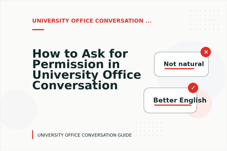 How to Ask for Permission in University Office Conversation English