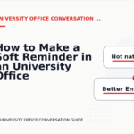 How to Make a Soft Reminder in an University Office Conversation