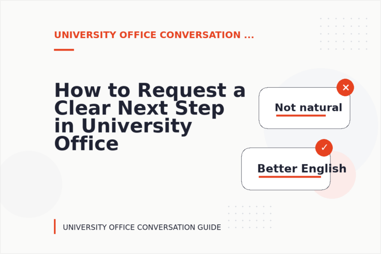 How to Request a Clear Next Step in University Office Conversation English
