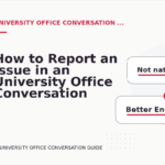 How to Report an Issue in an University Office Conversation