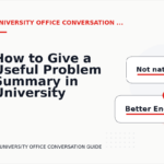 How to Give a Useful Problem Summary in University Office Conversation English